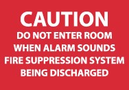Caution Do Not Enter Room When Alarm… Sign (#M95R)