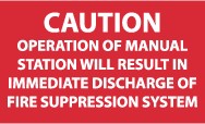 Caution Operation Of Manual Station Will Result… Sign (#M97R)
