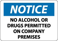 Notice No Alcohol Or Drugs Permitted On Company Premises Sign (#N165)
