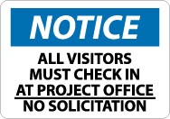 Notice All Visitors Must Check In At Project Office No Solicitation Sign (#N223LF)