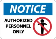Notice Authorized Personnel Only Sign (#N246LF)