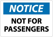 Notice Not For Passengers Sign (#N325)