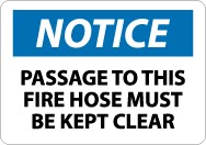 Notice Passage To This Fire Hose Must Be Kept Clear Sign (#N327)