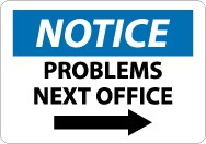 Notice Problems Next Office Sign (#N333)