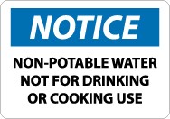 Notice Non Potable Water Not For Drinking Or Cooking Use Sign (#N50)