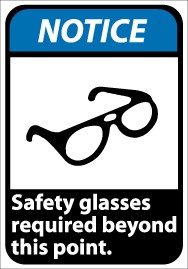 Notice Safety glasses required beyond this point ANSI Sign (#NGA22)