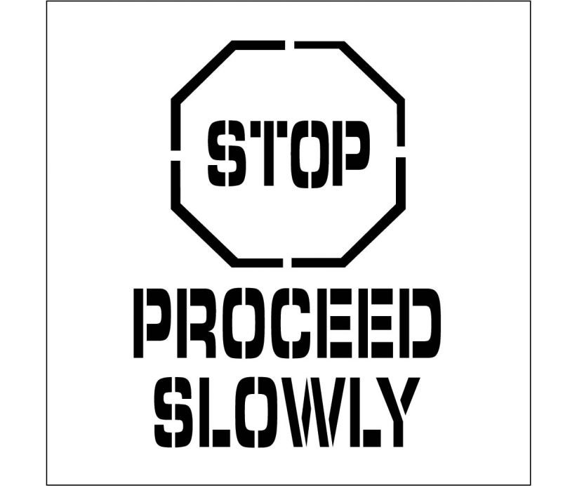Stop Proceed Slowly Plant Marking Stencil (#PMS230)