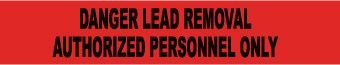 Danger Lead Removal Authorized Personnel Only Barricade Tape (#PT53)