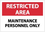 Restricted Area Maintenance Personnel Only Sign (#RA15)