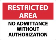 Restricted Area No Admittance Without Authorization Sign (#RA18)
