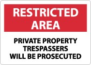 Restricted Area Private Property Trespassers Will Be Prosecuted Sign (#RA27)