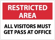 Restricted Area All Visitors Must Get Pass At Office Sign (#RA3)