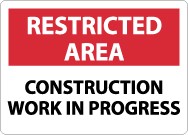 Restricted Area Construction Work In Progress Sign (#RA6)