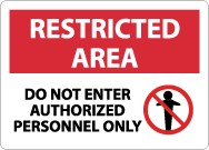 Restricted Area Do Not Enter Authorized Personnel Only Sign (#RA8)