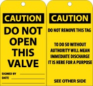 Caution Do Not Open This Valve Tag (#RPT134)