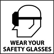 Wear Your Safety Glasses Safety Label (#S48AP)