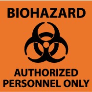 Biohazard Authorized Personnel Only Sign (#S93)