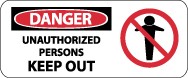 Danger Unauthorized Persons Keep Out Pictorial Sign (#SA136)