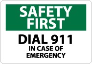 Safety First Dial 911 In Case Of Emergency Sign (#SF116)