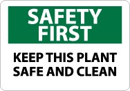 Safety First Keep This Plant Safe And Clean Sign (#SF130)