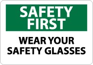 Safety First Wear Your Safety Glasses Sign (#SF39)