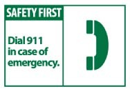 Safety First Dial 911 in case of emergency. Machine Label (#SGA1AP)