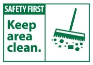 Safety First Keep area clean. Machine Label (#SGA2AP)