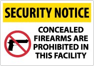 Security Notice Concealed Firearms Are Prohibited In This Facility Sign (#SN12)