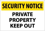 Security Notice Private Property Keep Out Sign (#SN25)