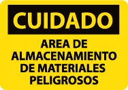 Cuidado Area De Almacenamiento De Materiales Peligrosos Sign (#SPC310)
