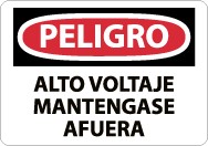 Peligro Alto Voltaje Mantengase Afuera Sign (#SPD139)