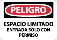 Peligro Espacio Limitado Entrada Solo Con Permiso Sign (#SPD162)