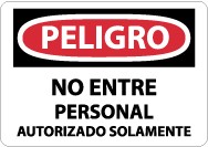 Peligro No Entre Personal Authorizado Solamente Sign (#SPD200)