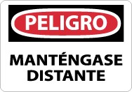 Peligro Mantengase Distante Sign (#SPD450)