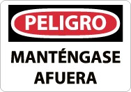Peligro Mantengase Afuera Sign (#SPD59)