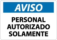 Aviso Personal Autorizado Solamente Sign (#SPN34)