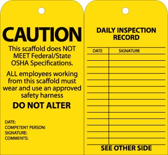 Caution This Scaffold Does Not Meet Federal/State OSHA Specifications Tag (#SPT2)