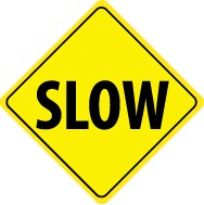Slow Sign (#TM120J)