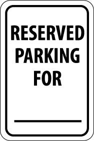 Reserved Parking For ______ Sign (#TM6)
