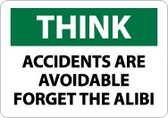 Think Accidents Are Avoidable Forget The Alibi Sign (#TS100)