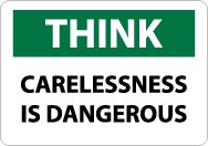 Think Carelessness Is Dangerous Sign (#TS111)
