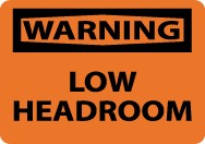 Warning Low Headroom Sign (#W454)