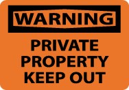 Warning Private Property Keep Out Sign (#W460)