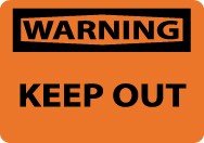 Warning Keep Out Sign (#W59)