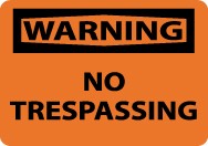 Warning No Trespassing Sign (#W81)