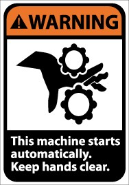 Warning This machine starts automatically. Keep hands clear ANSI Sign (#WGA1)