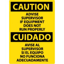 Caution Advise Supervisor If Equipment Does Not Run Properly Spanish Sign (#ESC113)