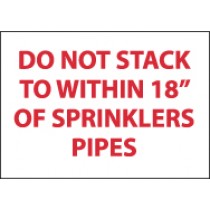 Do Not Stack To Within 18" Of Sprinklers Pipes (#M412P)