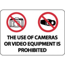 The Use Of Cameras Or Video Equipment Is Prohibited Security Sign (#M454)