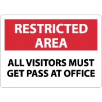 Restricted Area All Visitors Must Get Pass At Office Sign (#RA3)